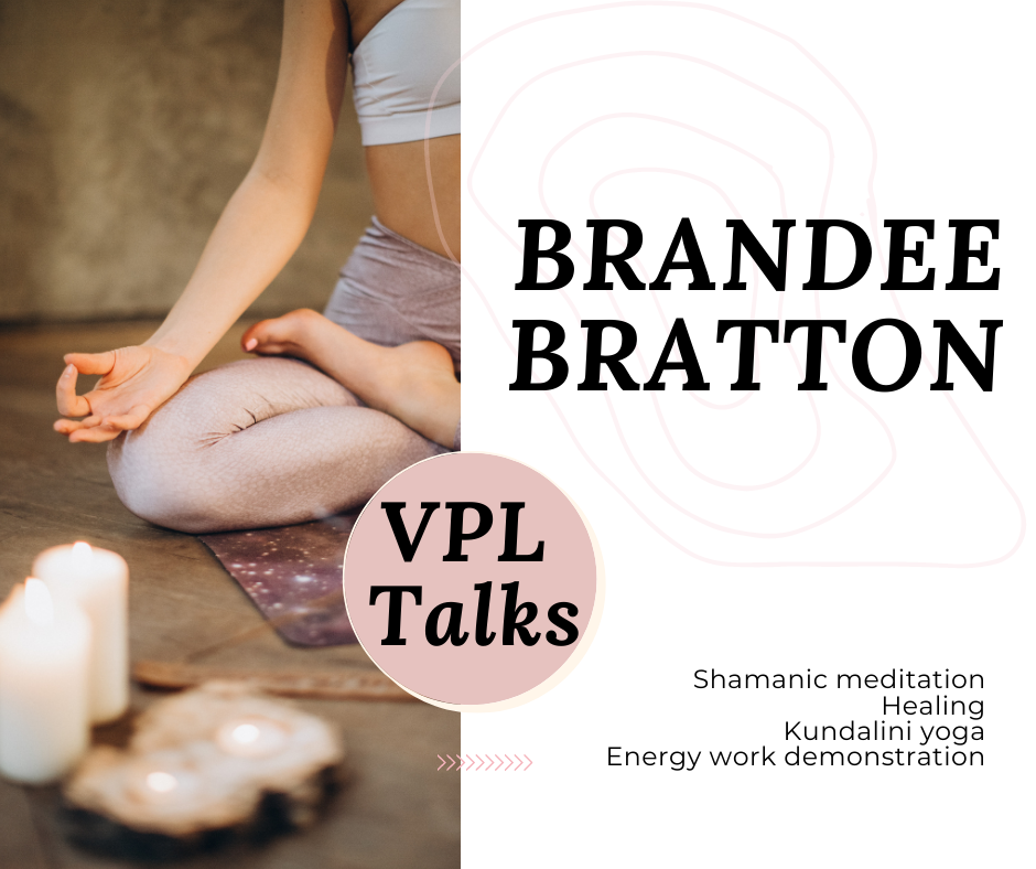 VPL Talks - Brandee Bratton