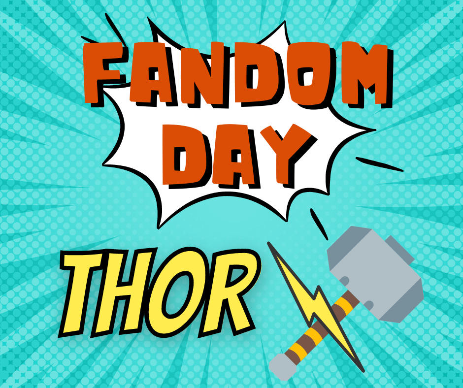 Fandom Day: Thor