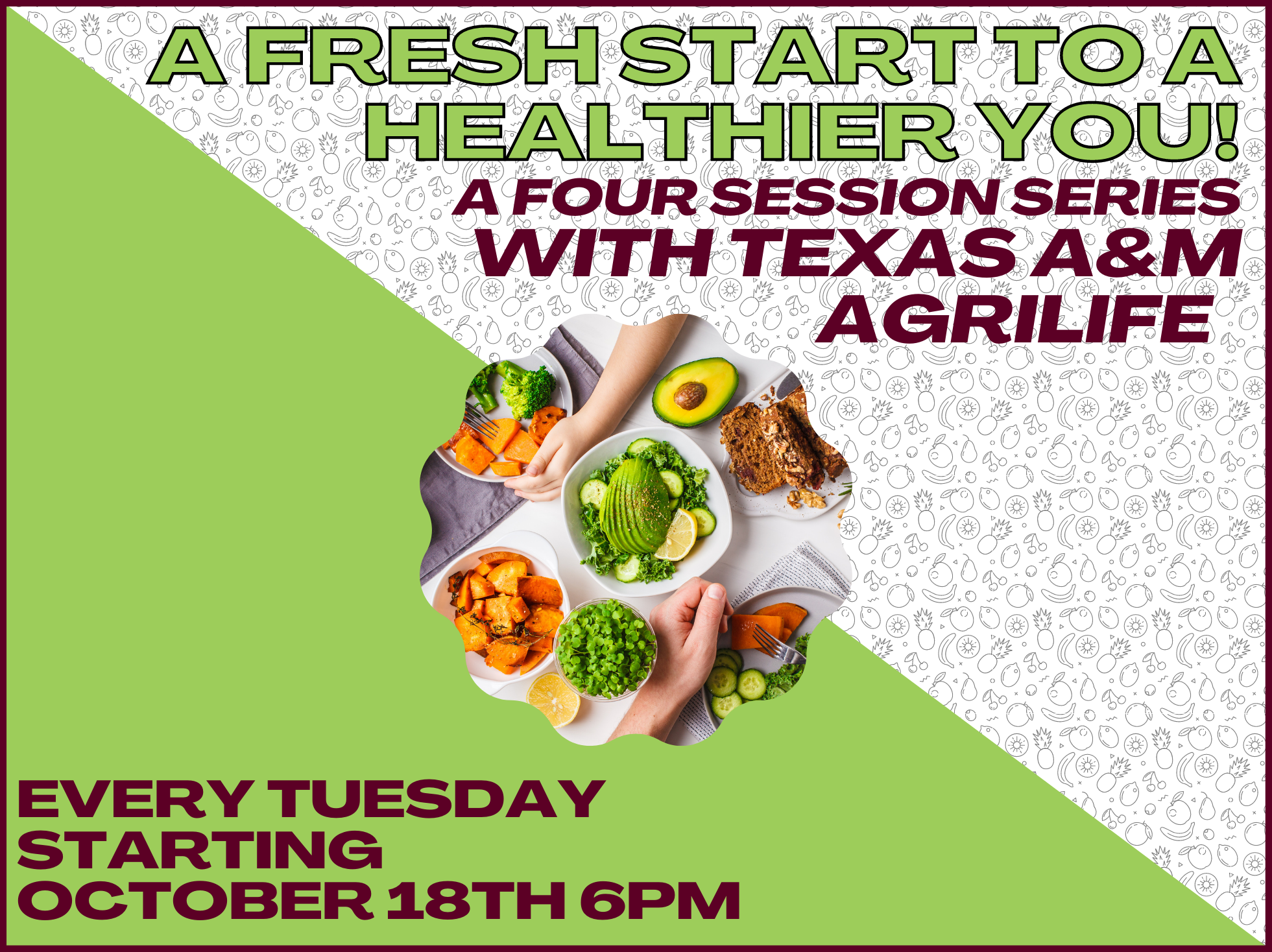 Texas A&M AgrilLife Fresh Start series October 18th at 6pm 