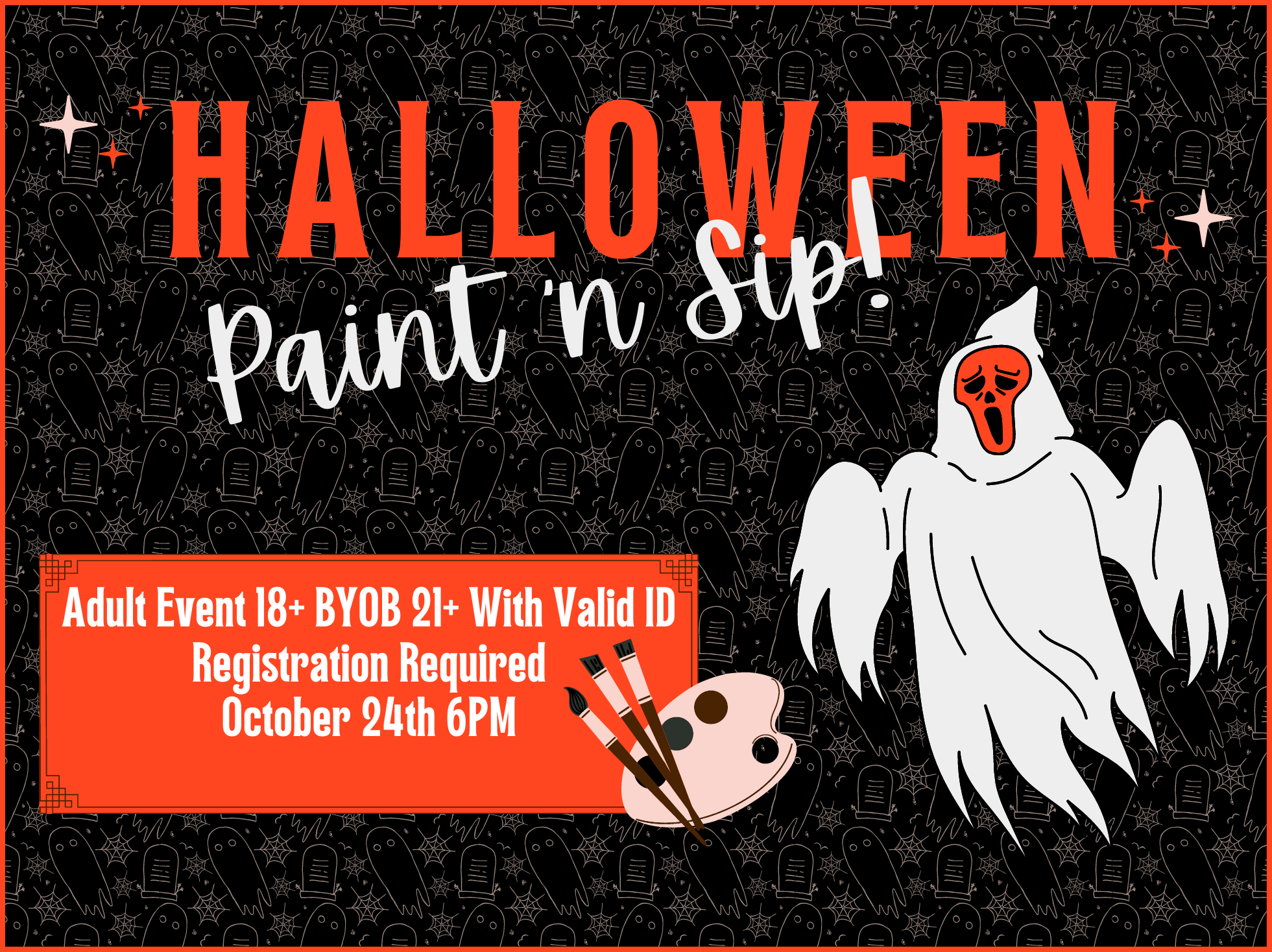 Halloween Paint and Sip, Registration Required. October 24th at 6PM