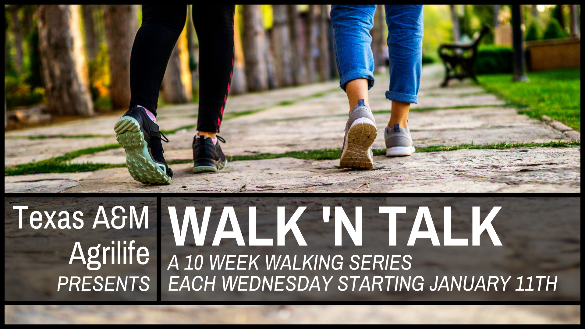 Texas A&M AgriLife Walk N Talk series, starting January 11th at 6pm