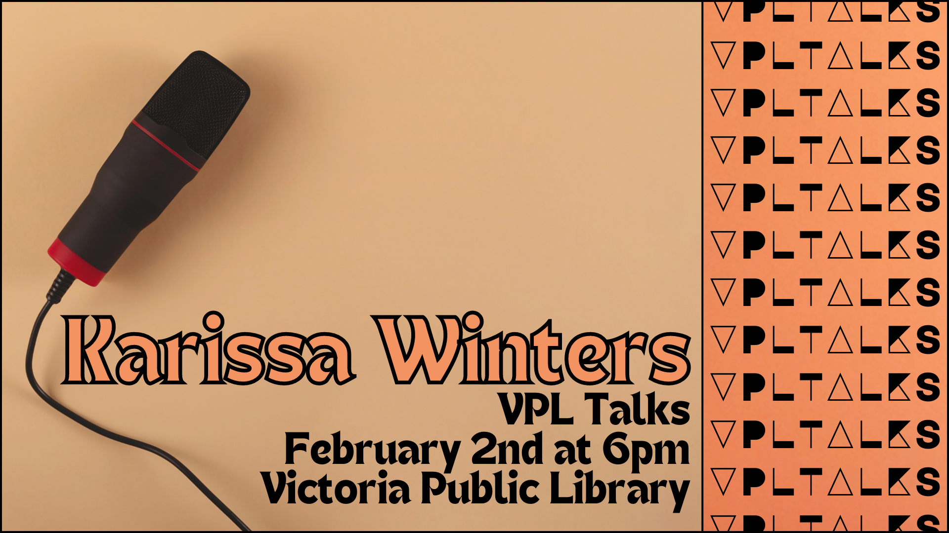 VPL Talks with Karissa Winters February 2nd at 6pm