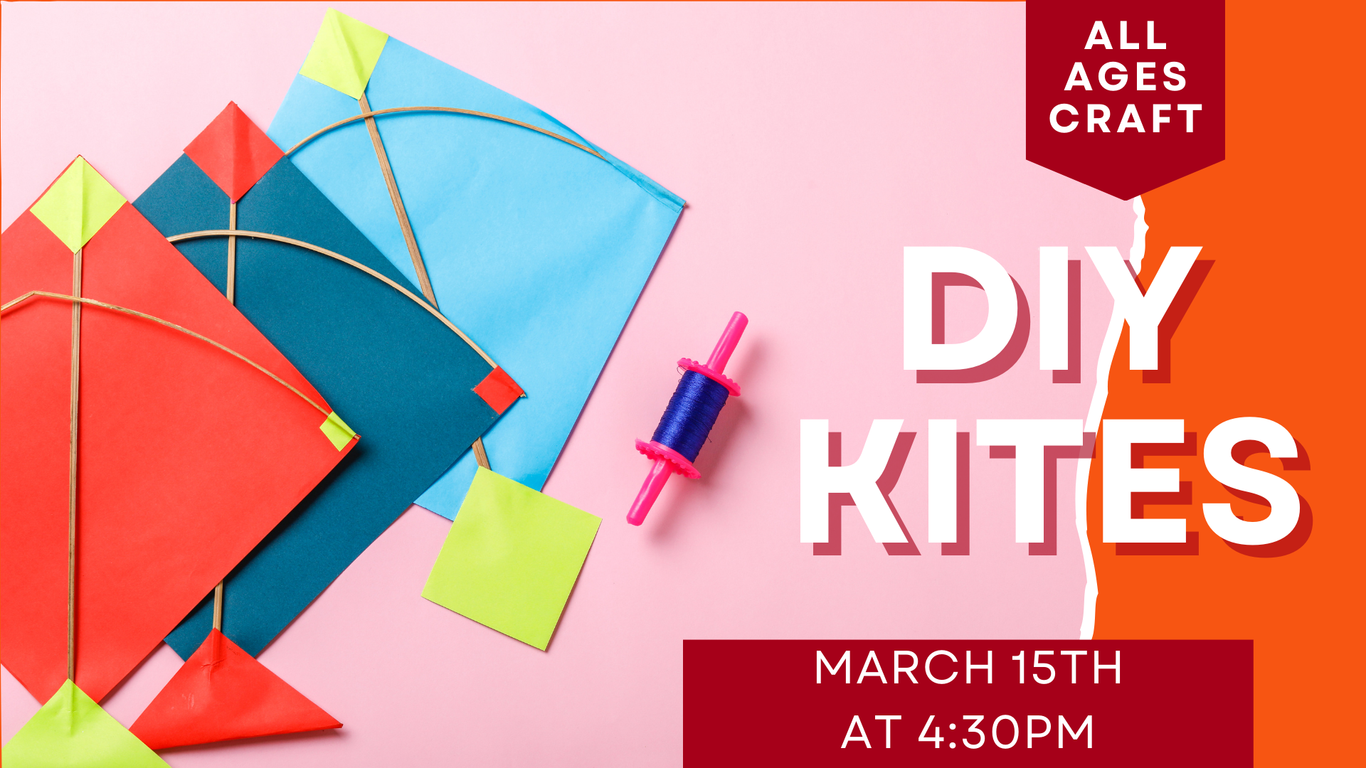 Diy Kite craft, March 15th at 4:30pm, Riverside Park, All ages