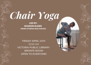 Chair Yoga, April 14th at 10am