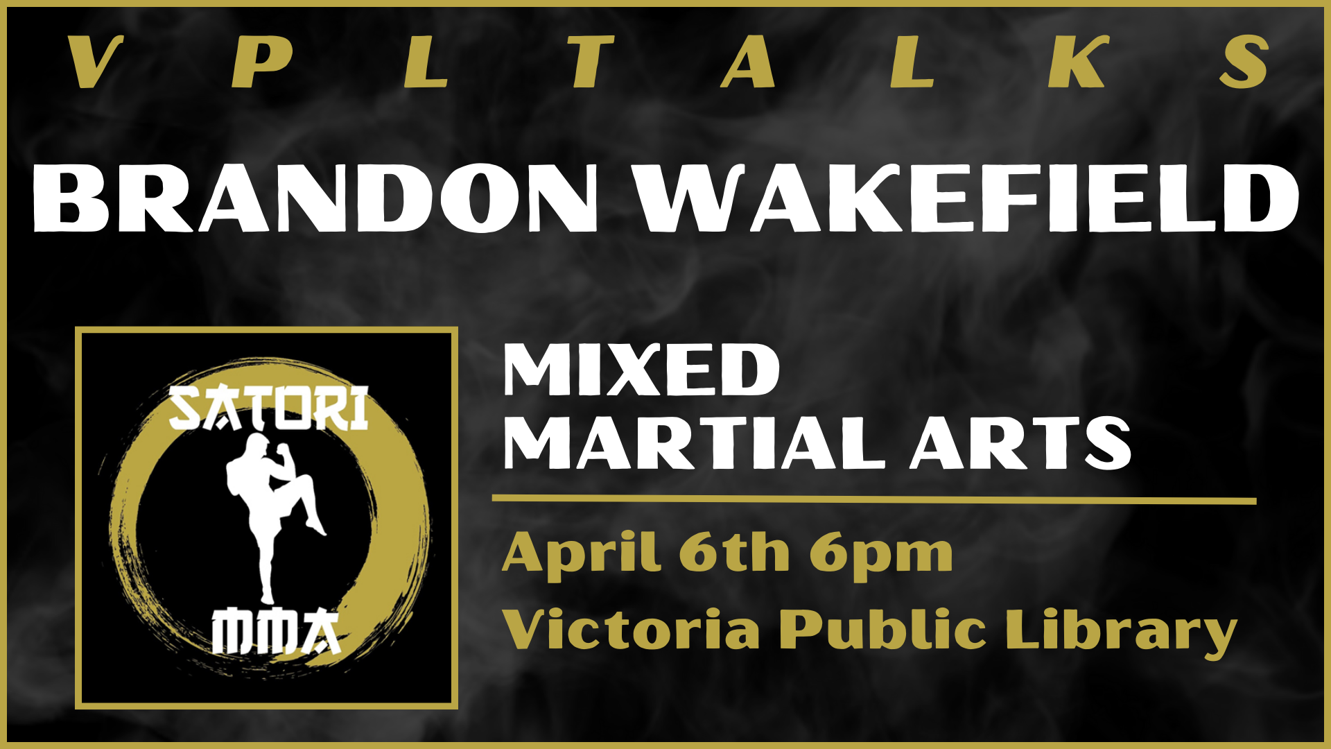 VPL Talks with Brandon Wakefield, April 6th at 6pm
