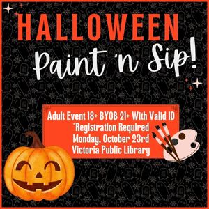 October 23rd paint and sip, 18 years and older, must register