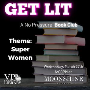 No Pressure Book Club, March 27th at 6:00pm, Theme - Super women
