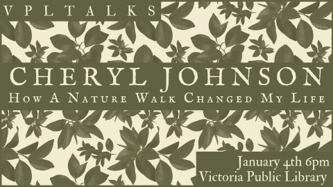 VPL Talks with Cheryl Johnson January 4th at 6pm