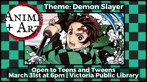 Anime and Art, March 31st at 6pm