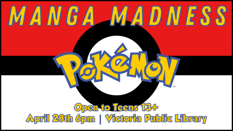 Manga Madness, April 28th at 6pm, teens and up