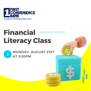 Financial Literacy with First National August 21st at 5:30pm