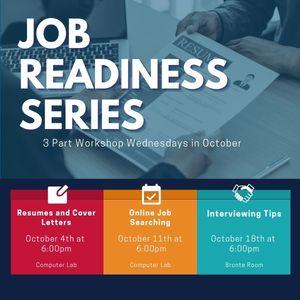 Job Readiness series; October 4th Resume and cover class; computer lab at 6pm