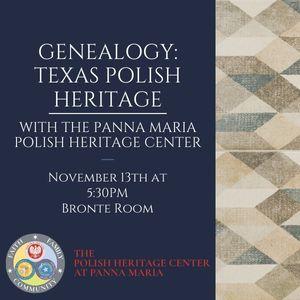 Genealogy, Texas Polish Heritage, November 13th at 5:30pm