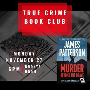 True Crime Book Club, November 27th at 6pm