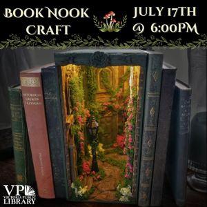 Book Nook craft, July 17th at 6:00pm, open to teens and adults