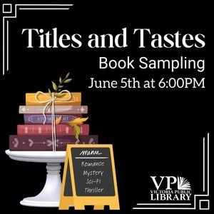 Titles and Tastes: Book Sampling, June 5th at 6:00pm, Victoria Public library