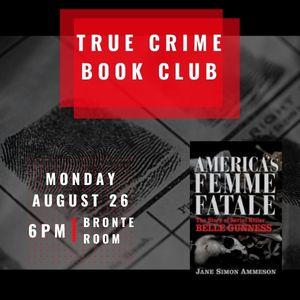 True Crime Book Club, August 26th at 6pm