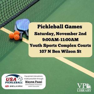 Pickleball Games, November 2nd at 9am, Youth Sports Complex Courts