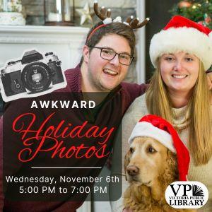 Awkward Holiday Photos, November 6th at 5:30pm