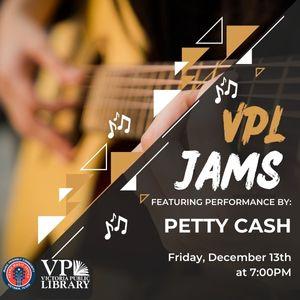 VPL Jams with Petty Cash, December 13th at 7pm, Live music at Victoria Public Library