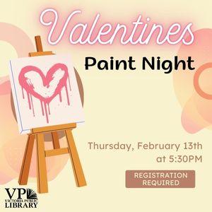 Valentines Paint Night, February 13th at 5:30pm, Adults 18+, Registration Required