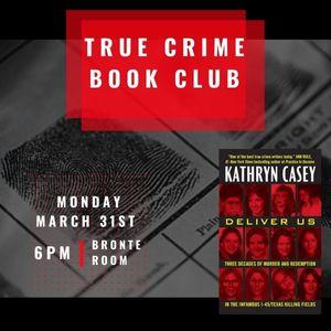 True Crime Book Club, March 31st at 6pm, Victoria Public Library