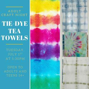 Adult Craft Night, Tie Dye Tea towel, July 1st at 5:30pm, Open to adults and teens 14 years and older