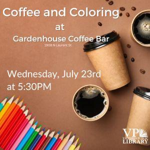 Coffee and Coloring at Gardenhouse Coffee and Espresso Bar, July 23rd at 5:30pm
