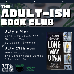 Adultish Book Club, July 25th at 6pm, at Gardenhouse Coffee and Espresso Bar