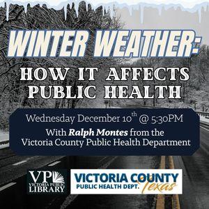 You Ought to Know: Winter Awareness and Public Health with Ralph Montes, December 10th at 5:30PM