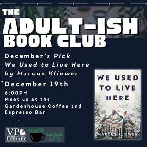 Adultish Book Club, December 19th at 6:00PM, Gardenhouse Coffee and Espresso Bar