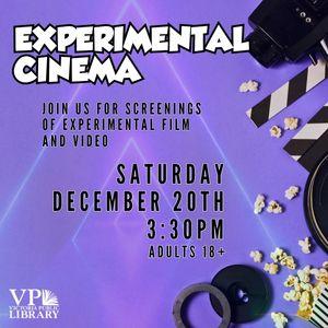 Experimental Cinema Club, December 20th at 3:30PM, Adults 18+