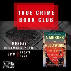 True Crime Book Club, December 29th at 6:00PM, Victoria Public Library