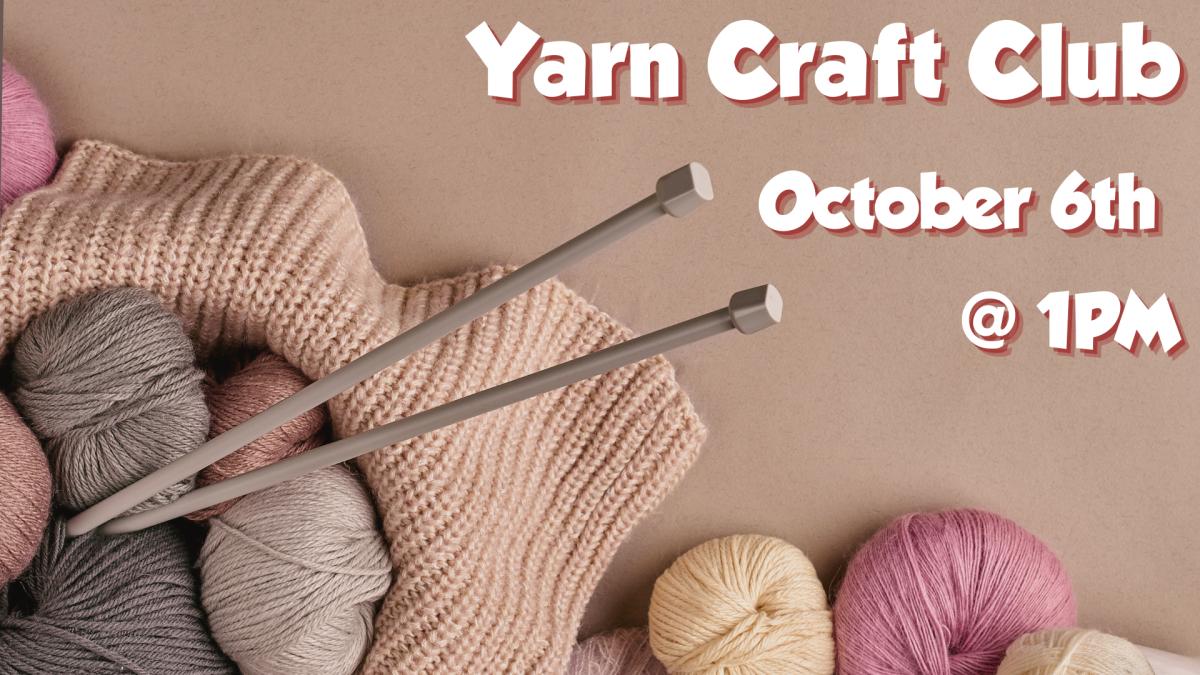 Yarn Craft Club, October 6th at 1pm