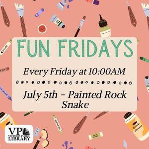 Fun Fridays, activities every Friday morning at 10:00am, Rock snake painting