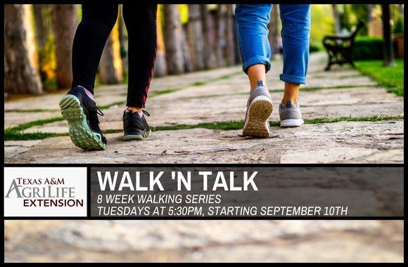 Texas A&M Agrilife Walk n Talk, 5:30pm starting on September 10th