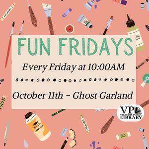 Fun Fridays, activities every Friday morning at 10:00am, Ghost garland craft