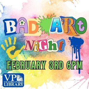 Bad Art Night, February 3rd at 5:30pm, Victoria Public Library