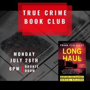 True Crime Book Club, July 28th at 6pm, Victoria Public Library 