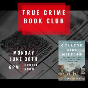 True Crime Book Club, June 30th at 6pm, Victoria Public Library