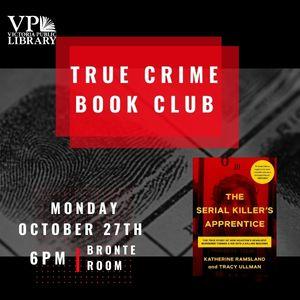 True Crime Book Club, October 27th at 6pm, Victoria Public Library 