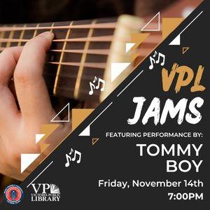 VPL Jams with Tommy Boy, November 14th at 7:00pm, Live music at Victoria Public Library 