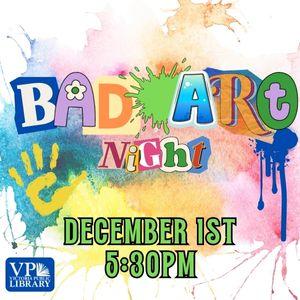Bad Art Night, December 1st at 5:30PM, Victoria Public Library 
